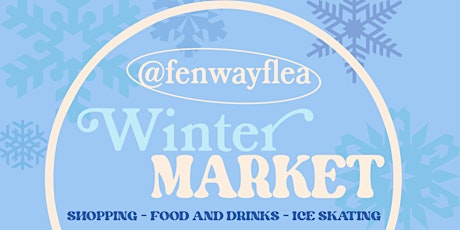 Fenway Flea Winter Market: Skate, Sip, Shop