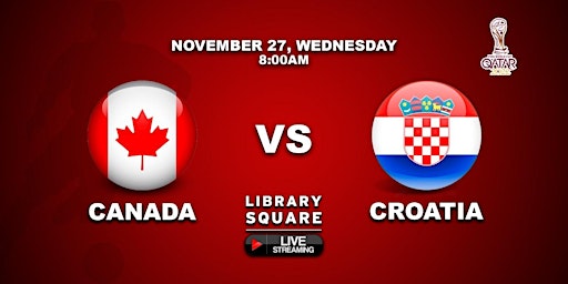 CANADA vs CROATIA Sun, Nov 27, 8:00 AM