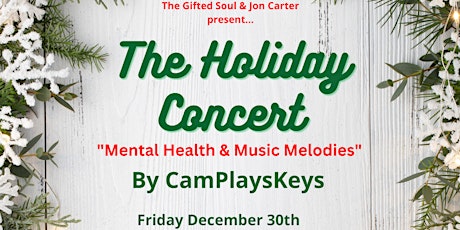 The Holiday Concert: Mental Health & Melodies (VIRTUAL ONLY)