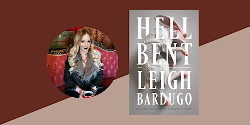 Leigh Bardugo presents HELL BENT!