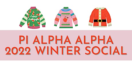 Pi Alpha Alpha 2022 Winter Social