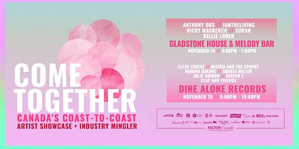 Come Together Artist Showcase & Industry Reception (Monday)