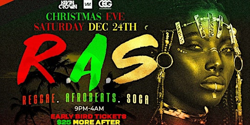 R.A.S - Reggae . AfroBeat . Soca | Christmas Eve NYC Food Inclusive