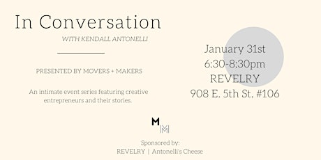 MOVERS + MAKERS Presents: In Conversation with Kendall Antonelli