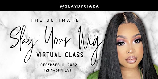 Slay Your Wig Virtual Class