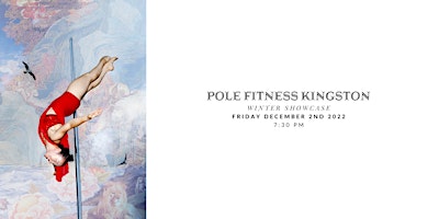 Pole Fitness Kingston: Winter Showcase 2022 / OPEN HOUSE