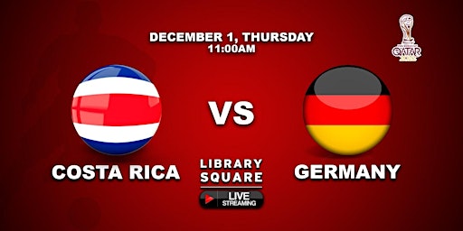 COSTA RICA vs GERMANY Thu, Dec 1, 11:00 AM