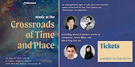 Music at the Crossroads of Place and Time - Han Chen (piano)