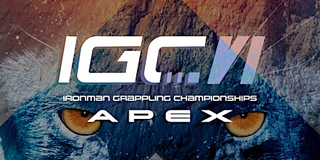 Ironman Grappling Championships: IGC6: APEX