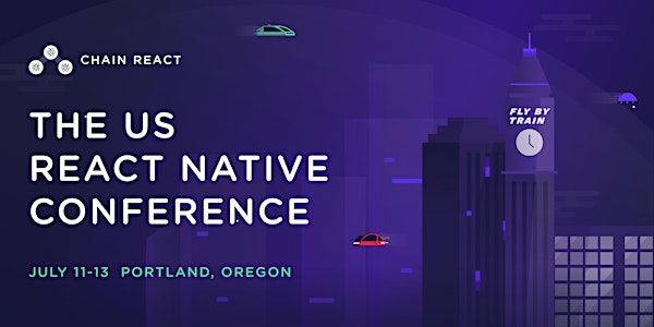 Chain React 2018: The React Native Conference