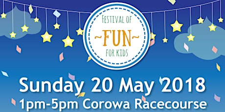 Festival of Fun for Kids - SUN 20 MAY - Corowa primary image