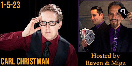 Carl Christman Simi Magic Show JAN 5th Hosted by Raven and Migz