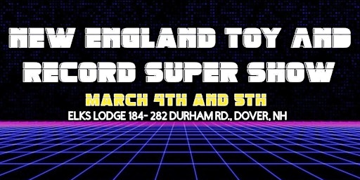 New England Toy and Record Super Show