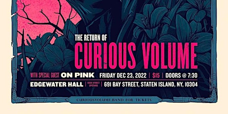 The Return of CURIOUS VOLUME with Special Guest ON PINK