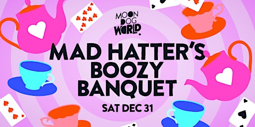 Mad Hatter's NYE Boozy Banquet!