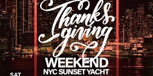 Thanksgiving Weekend Sunset Yacht Party at Cabana Yacht NYC