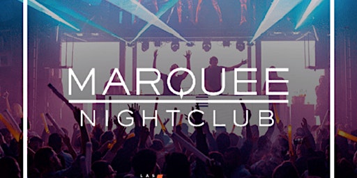 MARQUEE LAS VEGAS! #1 PARTY ON THE STRIP! FRI, SAT, SUN! primary image