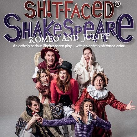Sh!t-faced Shakespeare presents: "Romeo & Juliet"