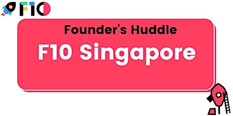 Hauptbild für F10 Singapore Founders' Huddle