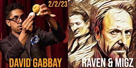 David Gabbay SIMI MAGIC SHOW  Feb 2nd 2023 Hosted by Raven and Migz
