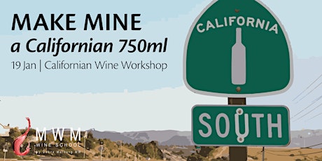 MWM Wine School by Debra Meiburg MW: MAKE MINE A CALIFORNIAN 750ML - Californian Wine Workshop  primary image