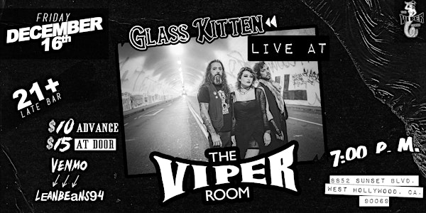 Glass Kitten @ The Viper Room