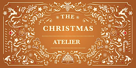 The Christmas Atelier 2022