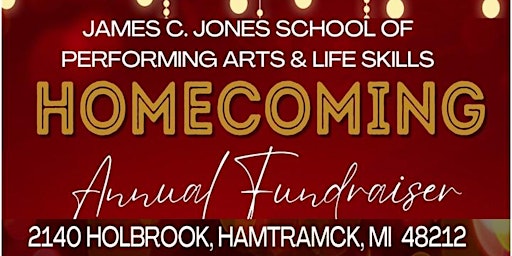 James C Jones School of Performing Arts & LIFE Skills HOMECOMING Fundraiser