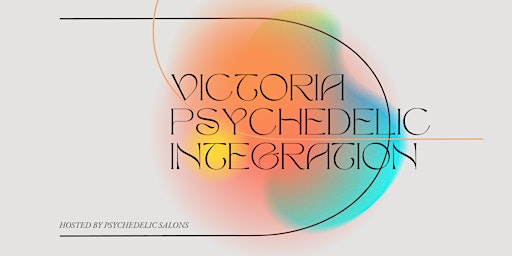 Psychedelic Integration of Victoria