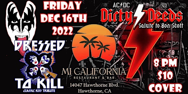Dressed to Kill (Kiss Tribute) & Dirty Deeds (AC/DC Tribute)