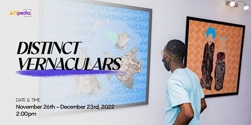 Artpedia Gallery's Art Exhibition - Distinct Vernaculars