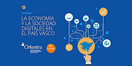 Imagen principal de Economía y sociedad digital en el País Vasco // Ekonomia eta gizarte digitala Euskal Autonomia erkidegoan