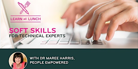 Learn at Lunch (free event): Soft Skills for Technical Experts primary image