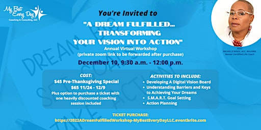 "A Dream Fulfilled: Transforming Your Vision Into Action"  Virtual Workshop