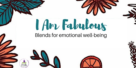 I Am Fabulous: Blends for Emotional Well-Being primary image