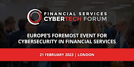 Financial Services Cyber Technology Forum 2022