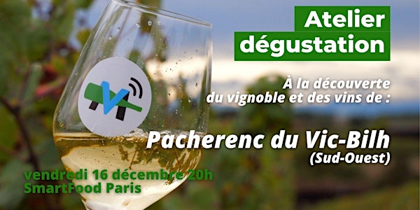 À la découverte du vignoble et des vins de Pacherenc du Vic-Bilh !