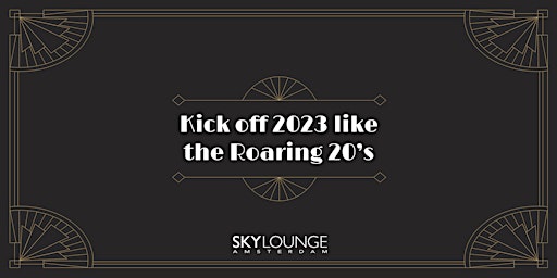 Kick off 2023 like the Roaring 20's - SkyLounge Amsterdam