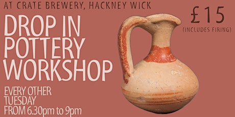 Pottery Drop In @ Crate Brewery, Hackney Wick