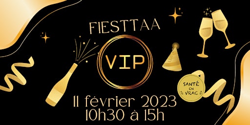 Journée Fiestaaaa VIP Février 2023