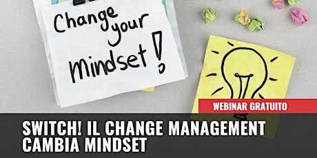 Webinar SWITCH! Il change management cambia mindset