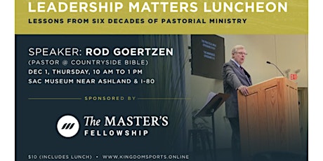Leadership Matters Luncheon - Speaker Pastor  Rod Goertzen