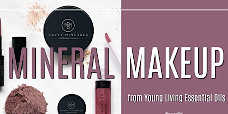 Hauptbild für Tips & Tricks with Young Living Savvy Mineral Make-Up