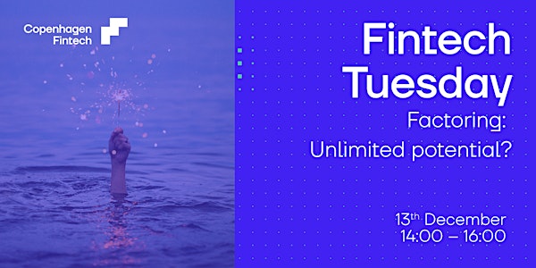 Fintech Tuesday - Factoring: Unlimited potential?