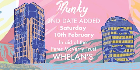 MUNKY - Whelan's 2nd Date - In aid of the Peter McVerry Trust primary image