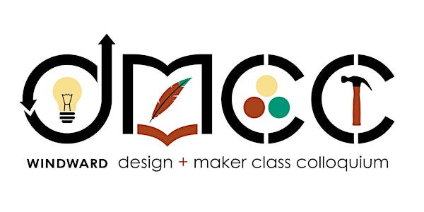 Design and Maker Class Colloquium 2018