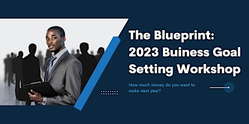 The Blueprint: 2023 Business Goal Setting for Creatives and Entrepreneurs