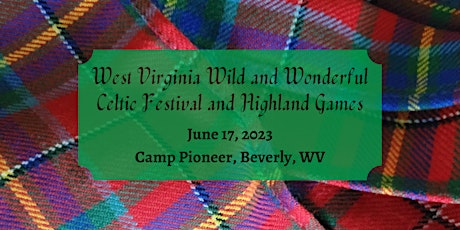 2023 West Virginia Wild and Wonderful Celtic Festival and Highland Games