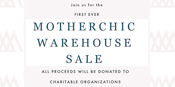 The Motherchic Warehouse Event 1pm - 2pm