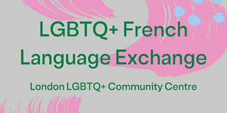 LGBTQ+ French Language Meetup primary image